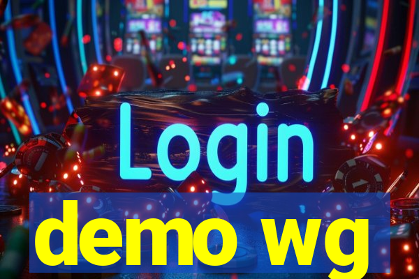 demo wg